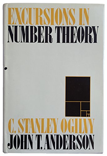 9780195000450: Excursions in Number Theory [Hardcover] by Ogilvy, C. Stanley; Anderson, John T.