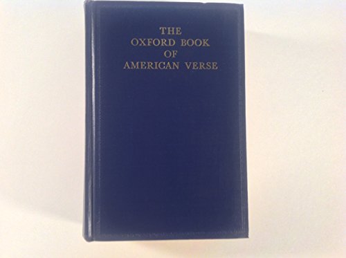 9780195000498: The Oxford Book of American Verse Chosen and with an Introduction by F. O. Matthiessen (Oxford Books of Verse)