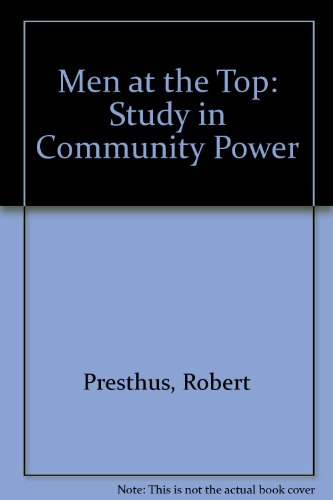 Imagen de archivo de Men at the Top: Study in Community Power. a la venta por Brentwood Books