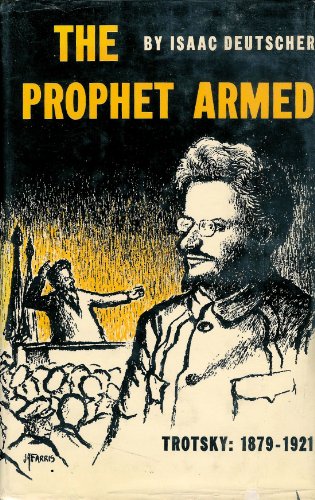 9780195001464: The Prophet Armed: Trotsky: 1879-1921