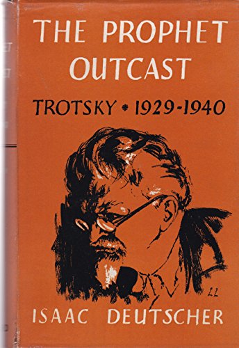 9780195001471: The Prophet Outcast: Trotsky, 1929-1940