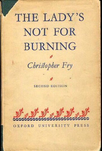 Lady's Not for Burning (9780195001570) by Fry, Christopher