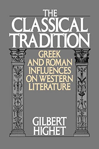 Imagen de archivo de The Classical Tradition: Greek and Roman Influences on Western Literature a la venta por ThriftBooks-Atlanta
