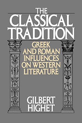 9780195002065: The Classical Tradition: Greek and Roman Influences on Western Literature