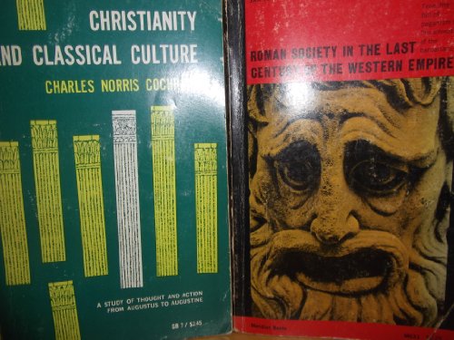 Stock image for Christianity and Classical Culture: A Study of Thought and Action from Augustus to Augustine for sale by ThriftBooks-Atlanta