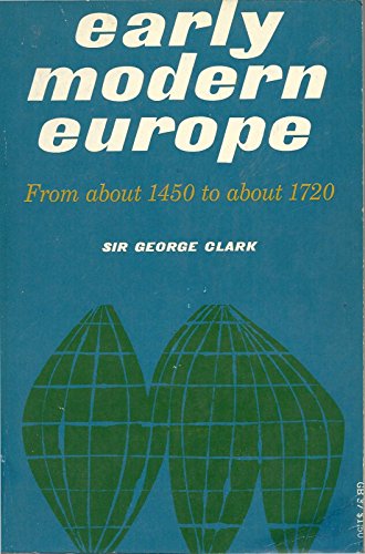 Stock image for Early Modern Europe from About 1450 to About 1720 for sale by ThriftBooks-Dallas