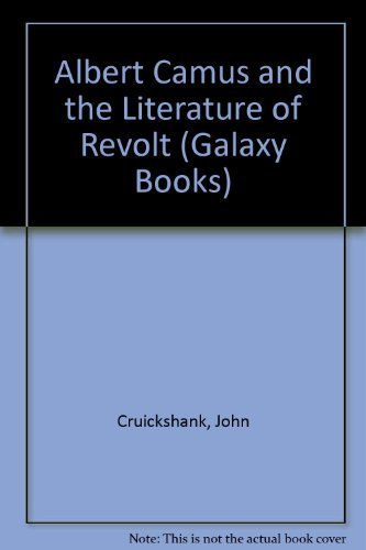 Beispielbild fr Albert Camus and the Literature of Revolt (Galaxy Books) zum Verkauf von Kennys Bookshop and Art Galleries Ltd.