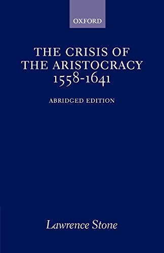 Beispielbild fr The Crisis of the Aristocracy, 1558 to 1641 zum Verkauf von Once Upon A Time Books