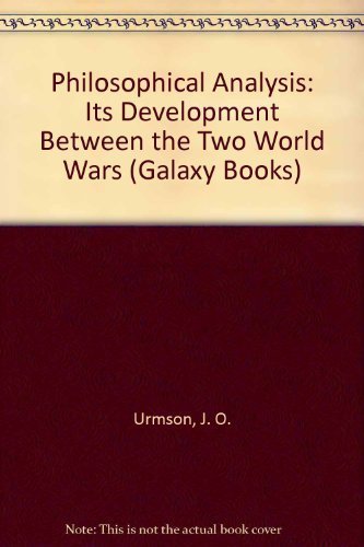 Beispielbild fr Philosophical Analysis: Its Development Between the Two World Wars (Galaxy Books) zum Verkauf von Eighth Day Books, LLC