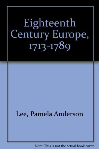Stock image for Eighteenth Century Europe, 1713-1789 for sale by Wonder Book