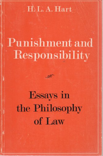 Punishment and Responsibility - Essays in the Philosophy of Law