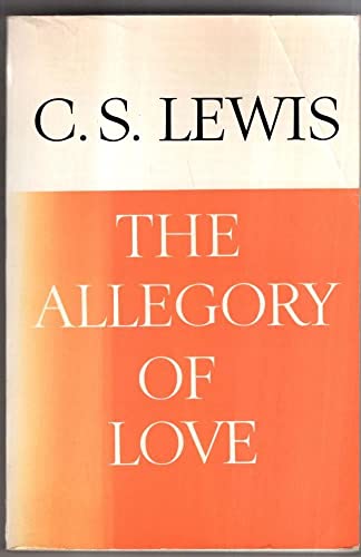 Beispielbild fr The Allegory of Love: A Study in Medieval Tradition zum Verkauf von Better World Books