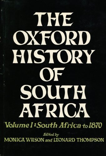 9780195003826: The Oxford history of South Africa, Vol.1: South Africa to 1870