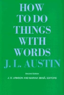 How to Do Things with Words (Galaxy Books) (9780195004236) by Austin, J.L.