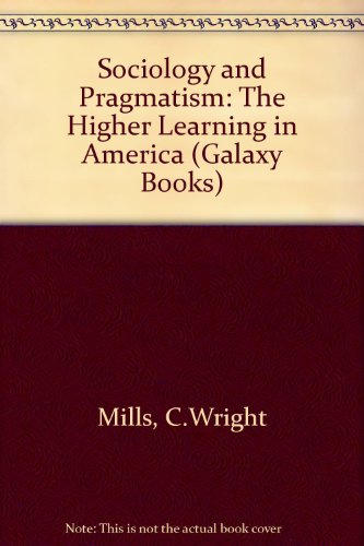 Sociology and Pragmatism (9780195004311) by C. Wright Mills