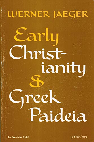 Imagen de archivo de Early Christianity and Greek Paideia a la venta por GF Books, Inc.