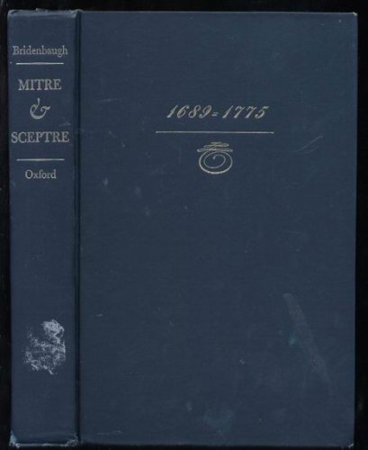 Beispielbild fr Mitre and Sceptre: Transatlantic Faiths, Ideas, Personalities, and Politics 1689-1775 zum Verkauf von Better World Books