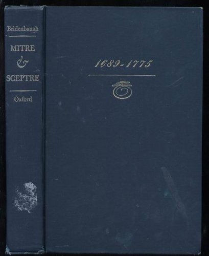 Imagen de archivo de Mitre and Sceptre: Transatlantic Faiths, Ideas, Personalities, and Politics 1689-1775 a la venta por Better World Books