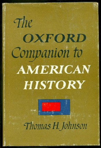 Beispielbild fr The Oxford Companion to American History zum Verkauf von Better World Books