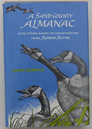 Beispielbild fr A Sand County Almanac : With Other Essays on Conservation from Round River zum Verkauf von Better World Books