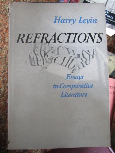 9780195006223: Refractions Essays in Comparative Literature