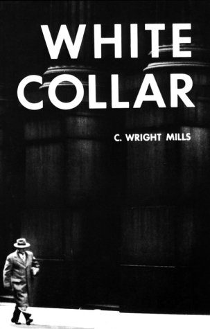 9780195006773: White Collar : The American Middle Classes (Galaxy Books)
