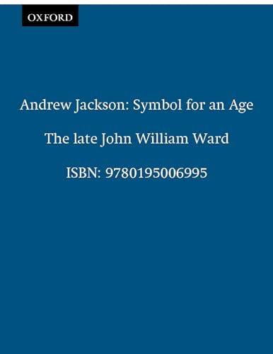 9780195006995: Andrew Jackson: Symbol for an Age (Galaxy Books): 73