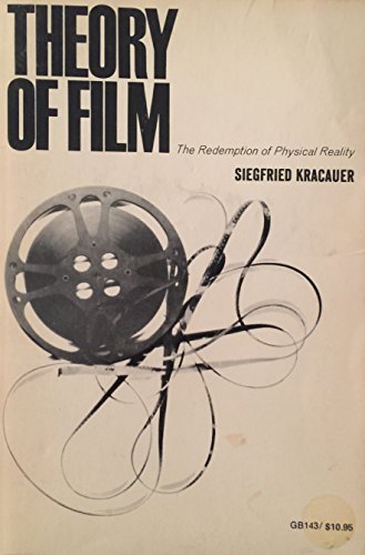 Imagen de archivo de Theory of Film : The Redemption of Physical Reality a la venta por Better World Books