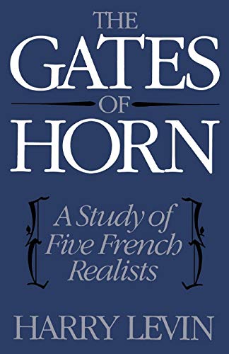 Beispielbild fr The Gates of Horn : A Study of Five French Realists zum Verkauf von Better World Books
