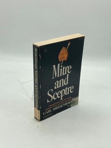 9780195007473: Mitre and sceptre. Transatlantic faiths, ideas, personalities, and politics, ...