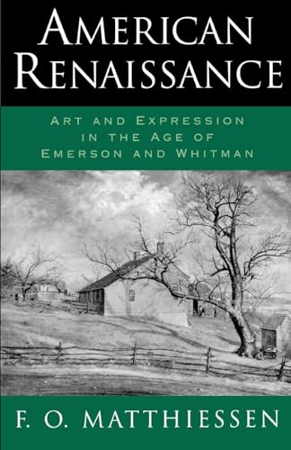 9780195007596: American Renaissance: Art and Expression in the Age of Emerson and Whitman