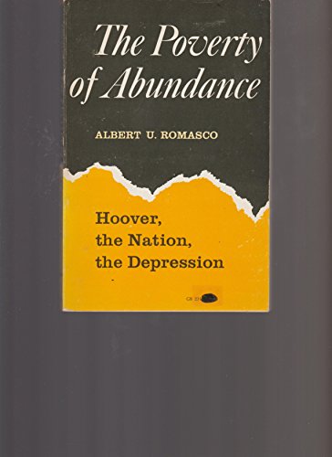 The Poverty of Abundance: Hoover, the Nation, the Depression