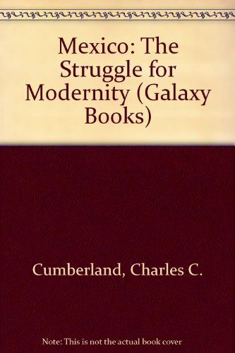 Stock image for Mexico: The Struggle for Modernity (Galaxy Books) for sale by WorldofBooks