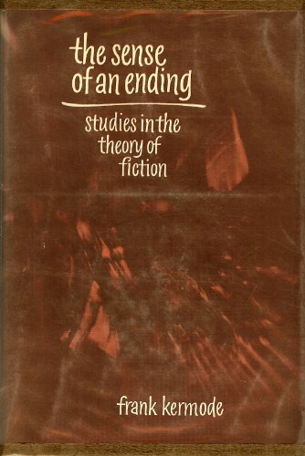 Beispielbild fr The Sense of an Ending: Studies in the Theory of Fiction (Mary Flexner Lectures) zum Verkauf von Ergodebooks