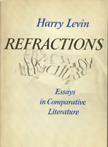 9780195007718: Refractions: Essays in Comparative Literature (Galaxy Books)