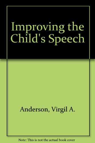 Stock image for Improving the Child's Speech for sale by Redux Books