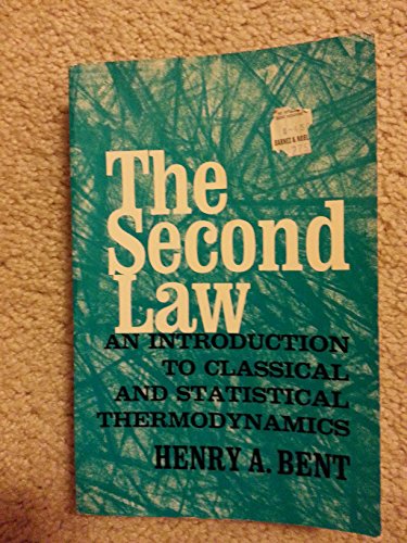 Beispielbild fr The Second Law: An Introduction to Classical and Statistical Thermodynamics zum Verkauf von Half Price Books Inc.
