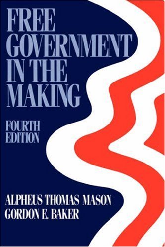 Imagen de archivo de Free Government in the Making : Readings in American Political Thought a la venta por Better World Books