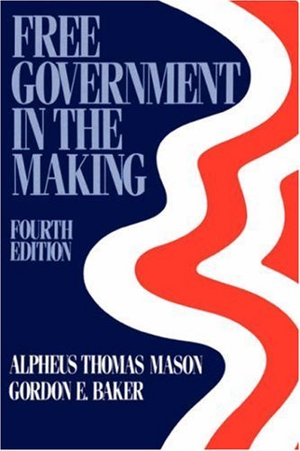 Stock image for Free Government in the Making : Readings in American Political Thought for sale by Better World Books
