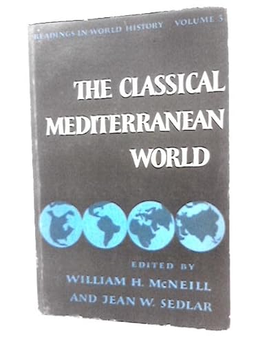 The Classical Mediterranean World (9780195009712) by William H. McNeill; Jean W. Sedlar