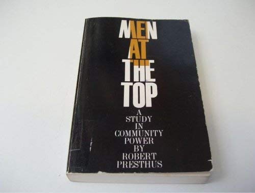 9780195010251: Men at the Top: Study in Community Power
