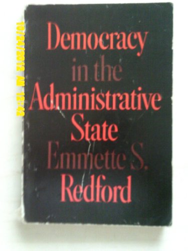 9780195010305: Democracy in the Administrative State