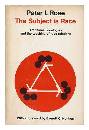 Beispielbild fr The Subject Is Race: Traditional Ideologies and the Teaching of Race Relations zum Verkauf von Anybook.com