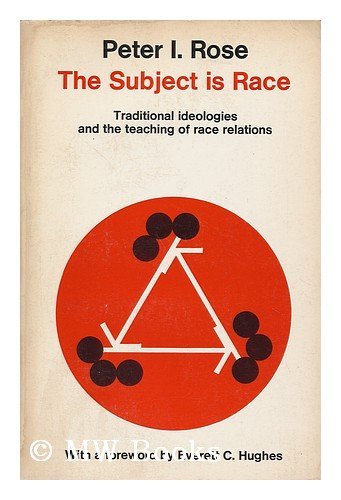 Stock image for The Subject is Race: Traditional Ideologies and the Teaching of Race Relations for sale by Ergodebooks