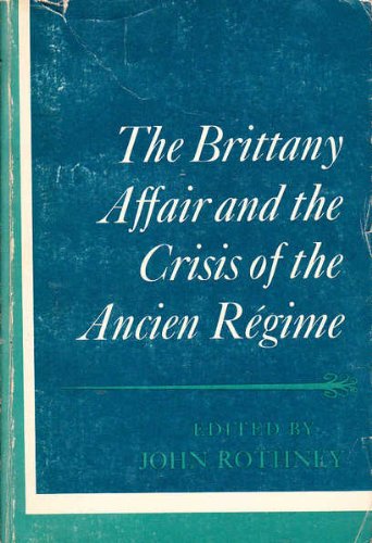 Beispielbild fr The Brittany Affair and the Crisis of the Ancien Regime (Problems in European History) zum Verkauf von HPB-Diamond