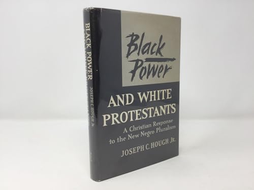 Imagen de archivo de Black Power and White Protestants: A Christian Response to the New Negro Pluralism a la venta por ThriftBooks-Dallas