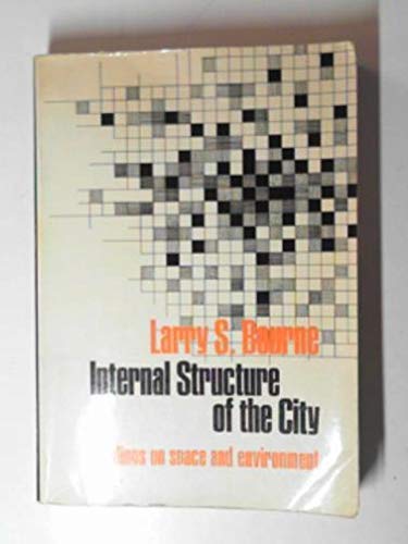 Stock image for Internal Structure of the City: Readings on Space and Environment for sale by George Cross Books