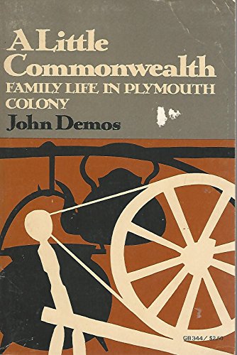 Stock image for A Little Commonwealth, Family Life in Plymouth Colony for sale by Alf Books