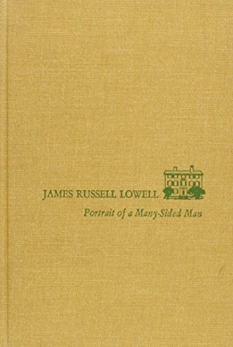 Beispielbild fr James Russell Lowell : Portrait of a Many-Sided Man zum Verkauf von Better World Books
