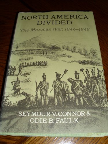 9780195014488: North America Divided: Mexican War, 1846-48